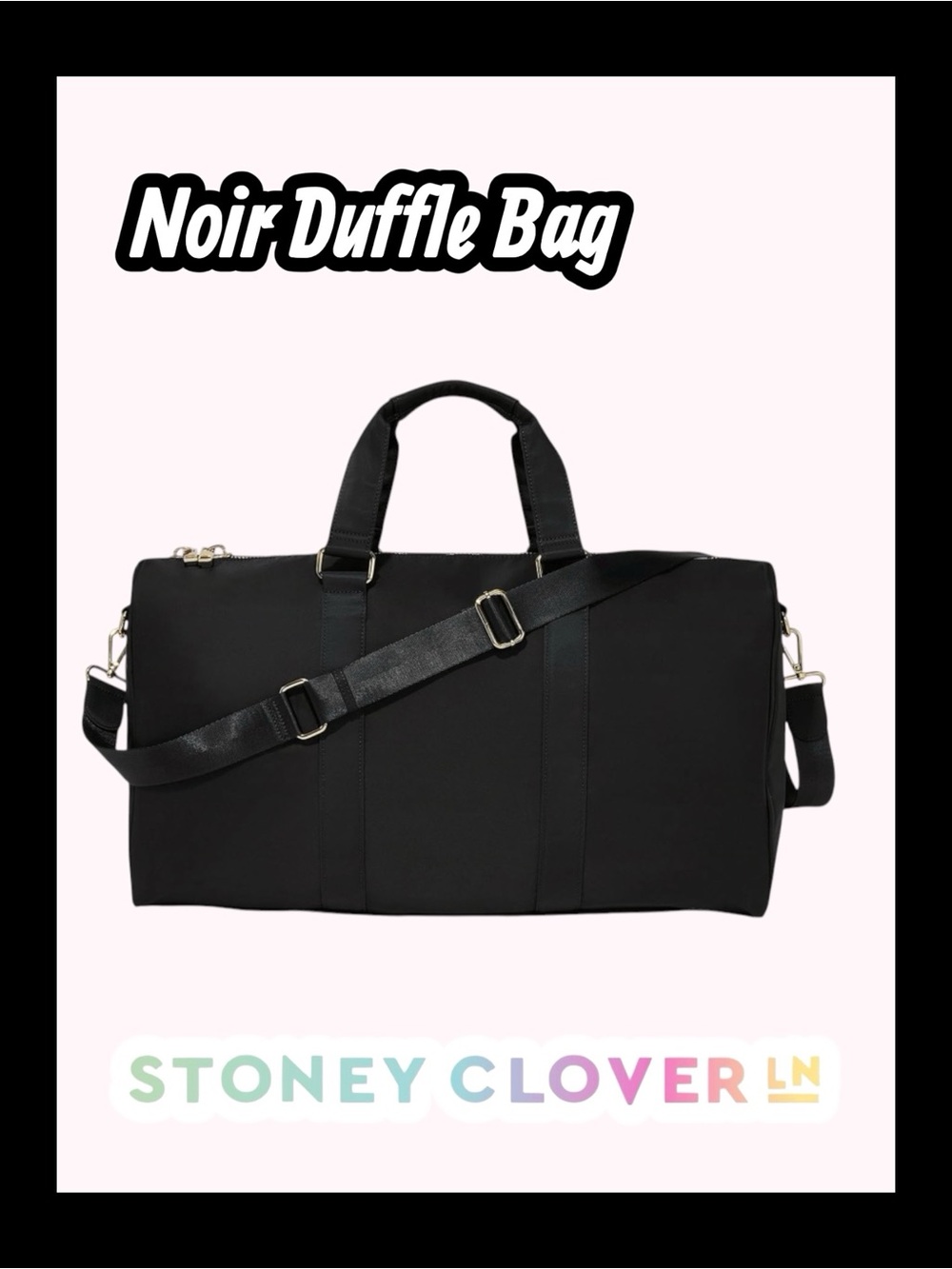 NWT Stoney Clover Lane Noir (Black) Duffle